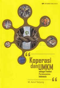 Koperasi dan UMKM sebagai fondasi perekonomian Indonesia