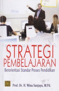 Strategi pembelajaran berorientasi standar proses pendidikan