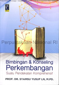 Bimbingan dan konseling perkembangan : suatu pendekatan komprehensif