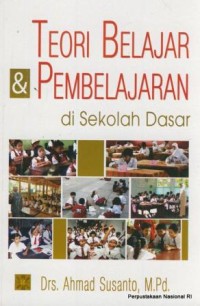 Teori belajar dan pembelajaran di sekolah dasar