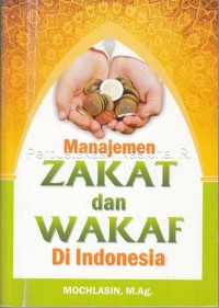 Manajemen zakat dan wakaf di Indonesia