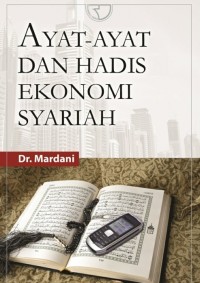 Ayat-ayat dan Hadis Ekonomi Syariah