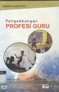 Bahan Ajar PLPG : Pengembangan Profesi Guru