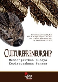 Culturepreneurship : membangkitkan budaya kewirausahaan bangsa