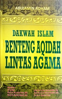 Dakwah islam benteng aqidah lintas agama