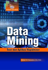 Data Mining : Teori dan aplikasi rapidminer