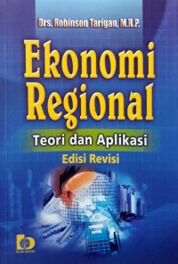 Ekonomi regional : Teori dan aplikasi