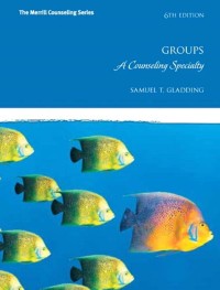 Groups : A Counseling Specialty