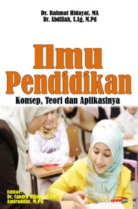 Ilmu Pendidikan : Konsep, Teori, dan Aplikasinya