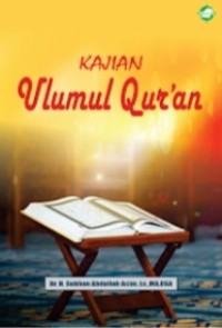 KAJIAN ULUMUL QUR’AN