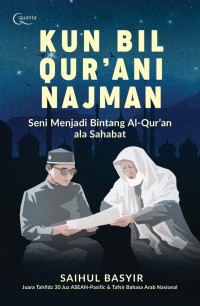 Kun Bil Qur'ani Najman