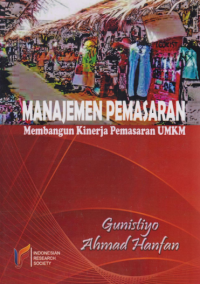 Manajemen Pemasaran : Membangun Kinerja Pemasaran UMKM