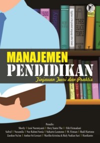 Manajemen Pendidikan (Tinjauan Teori dan Praktis)