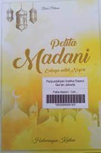 Pelita Madani : Cahaya Untuk Negeri