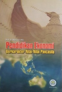 Pendidikan Ekonomi : Berkarakter Nilai - Nilai Pancasila