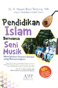 Pendidikan Islam Bernuansa Seni Musik