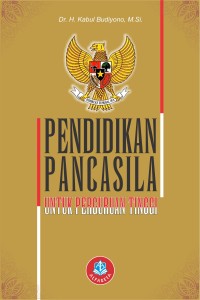 Pendidikan Pancasila untuk Perguruan Tinggi