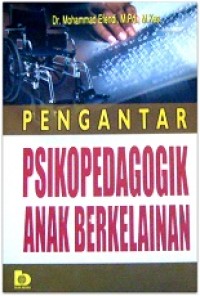 Pengantar Psikopedagogik Anak Kerkelainan