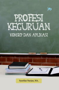 Profesi Keguruan: Konsep dan Aplikasi