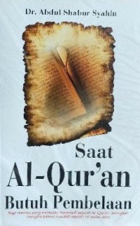 Saat Al-Qur'an butuh pembelaan