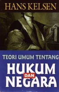 Teori Umum Tentang Hukum dan Negara