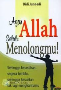 Agar Allah Selalu Menolongmu!