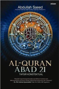 Al-Qur\'an abad 21 : tafsir kontekstual