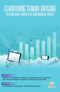 Ekonometrika dasar : teori dan praktik berbasis SPSS