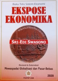 Ekspose ekonomika : mewaspadai globalisasi dan pasar-bebas