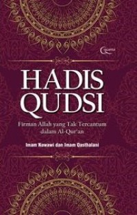 Hadis Qudsi : Firman Allah yang Tak Tercantum dalam Al-Qur'an