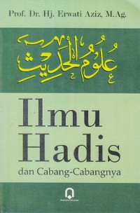Ilmu Hadis dan Cabang-Cabangnya