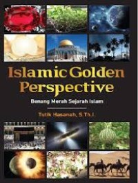 Islamic Golden Perspective (Benang Merah Sejarah Islam)