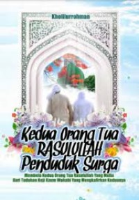 Kedua Orang Tua Rasullulah Penduduk Surga