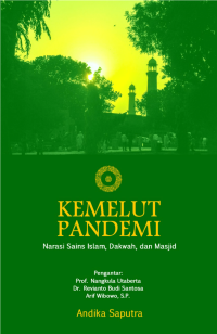 Kemelut Pandemi : Narasi Sains Islam, Dakwah, dan Masjid
