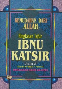Kemudahan dari Allah: ringkasan tafsir ibnu katsir Jilid 3