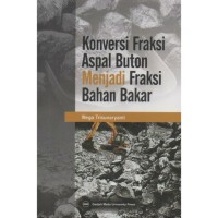 Konversi Fraksi Aspal Buton Menjadi Fraksi Bahan Bakar