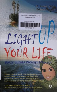 Image of Light Up Your Life: Bekal Sukses Remaja Milenial