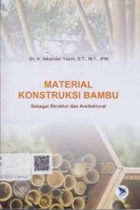 Material Konstruksi Bambu : Sebagai struktur dan arsitektural
