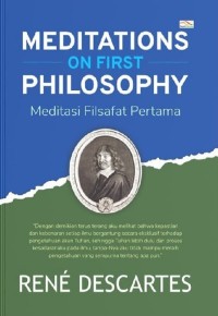 Meditations on First Philosophy : Meditadi filsafat pertama