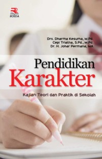 Pendidikan Karakter (Kajian Teori dan Praktik di Sekolah)