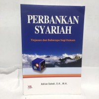 Perbankan Syariah ( Tinjauan dan Beberapa Segi Hukum)
