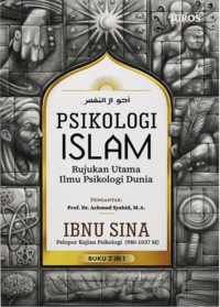 Psikologi Islam : Rujukan Utama Ilmu Psikologi Dunia
