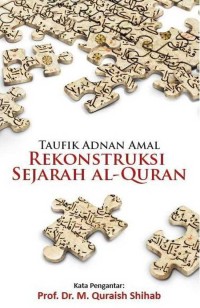 Rekontruksi Sejarah Al-Qur'an