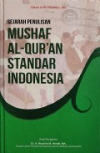 Sejarah Penulisan Mushaf Al-Qur'an Standar Indonesia