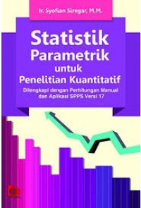 Statitistik Parametrik untuk Penelitian Kuantitatif