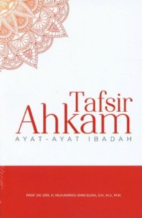 Tafsir Ahkam (Ayat-ayat Ibadah)