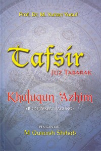 Tafsir Khuluqun 'Azhim (Budi Pekerti Agung)