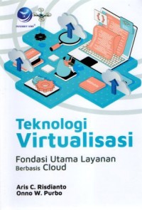 Teknologi Virtualisasi : Fondasi utama layanan berbasis cloud