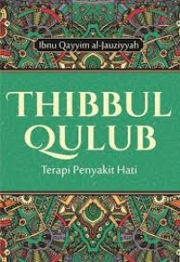 Thibbul Qulub (Terapi Penyakit Hati)