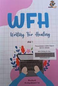 WFH : Writing for Healing